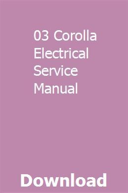 03 corolla electrical service manual